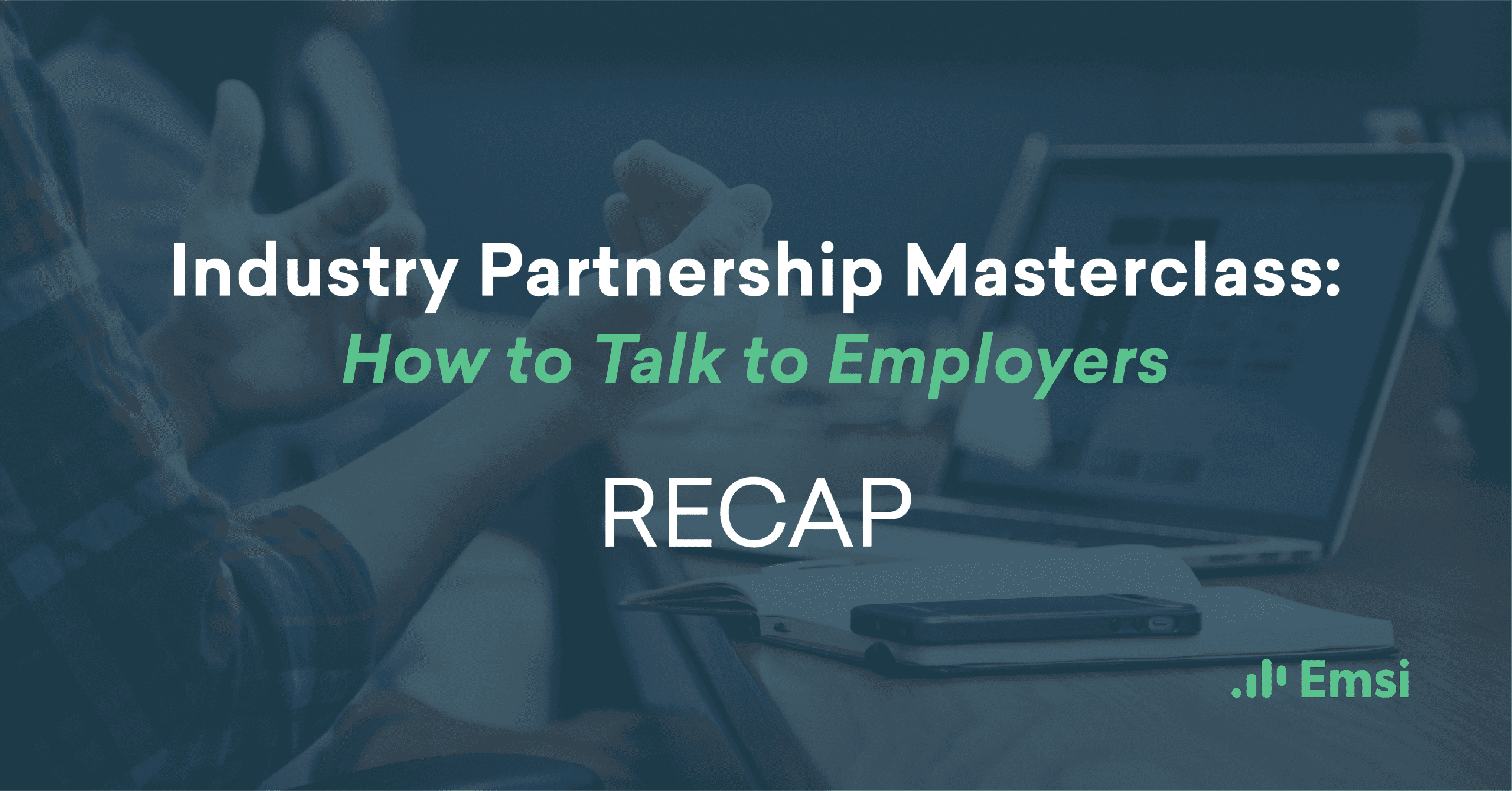 Industry Partnership Masterclass: How to Talk to Employers – Webinar Recap