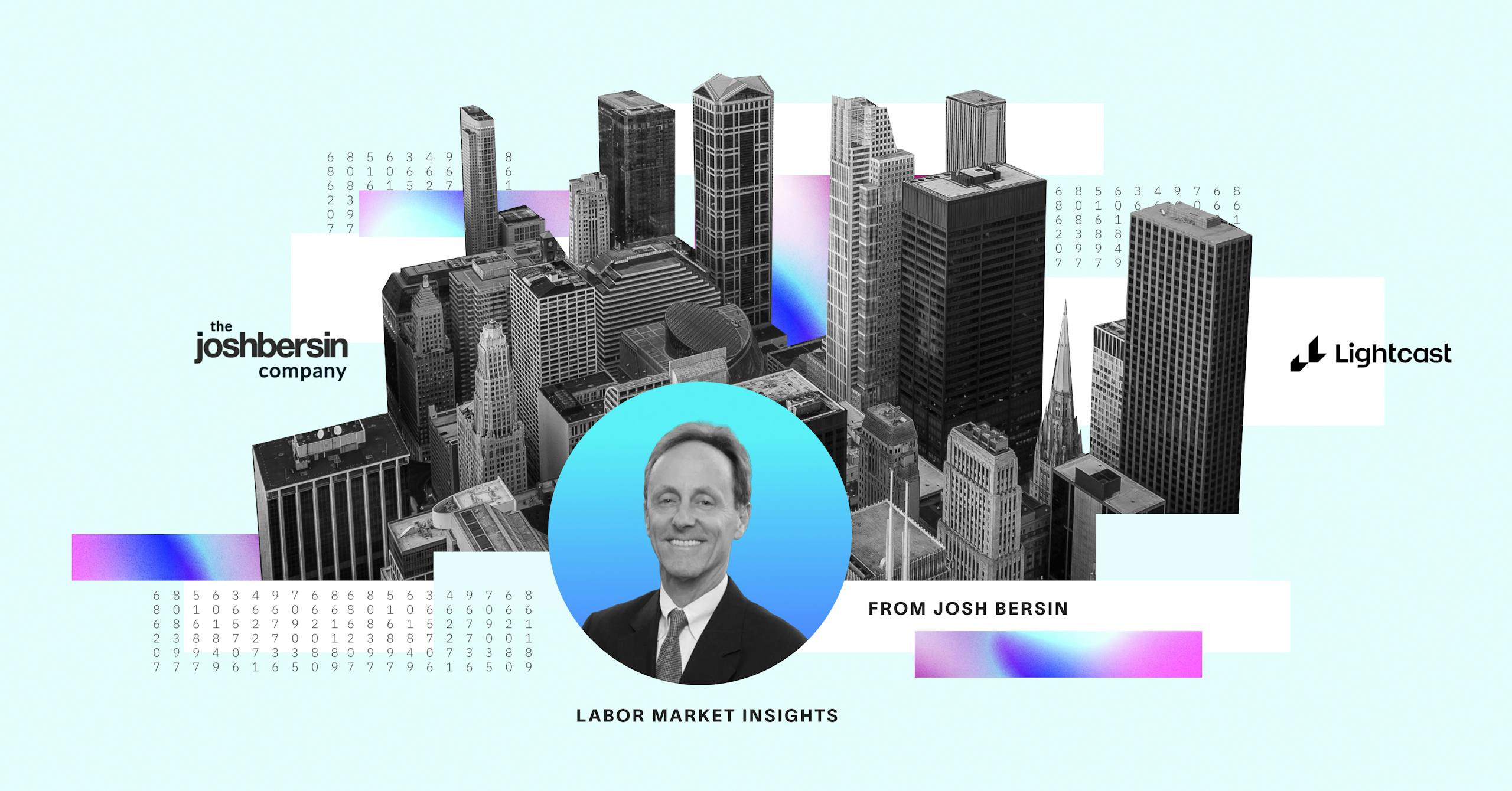 Josh Bersin labor market insights