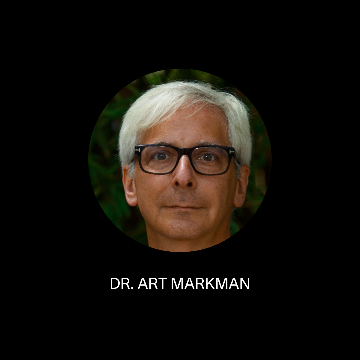 Dr. Art Markman