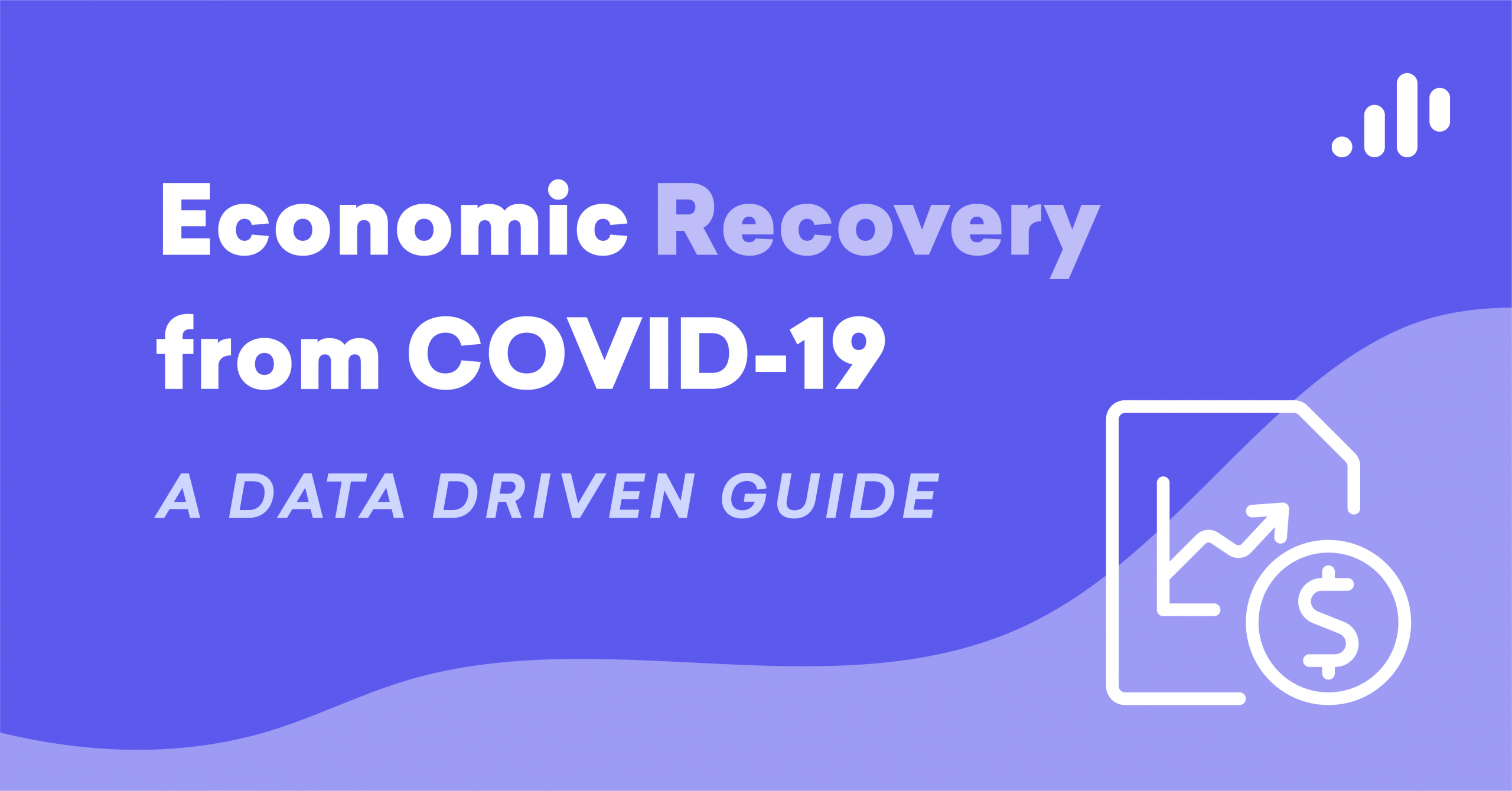 Economic Recovery from COVID-19: A Data Driven Guide