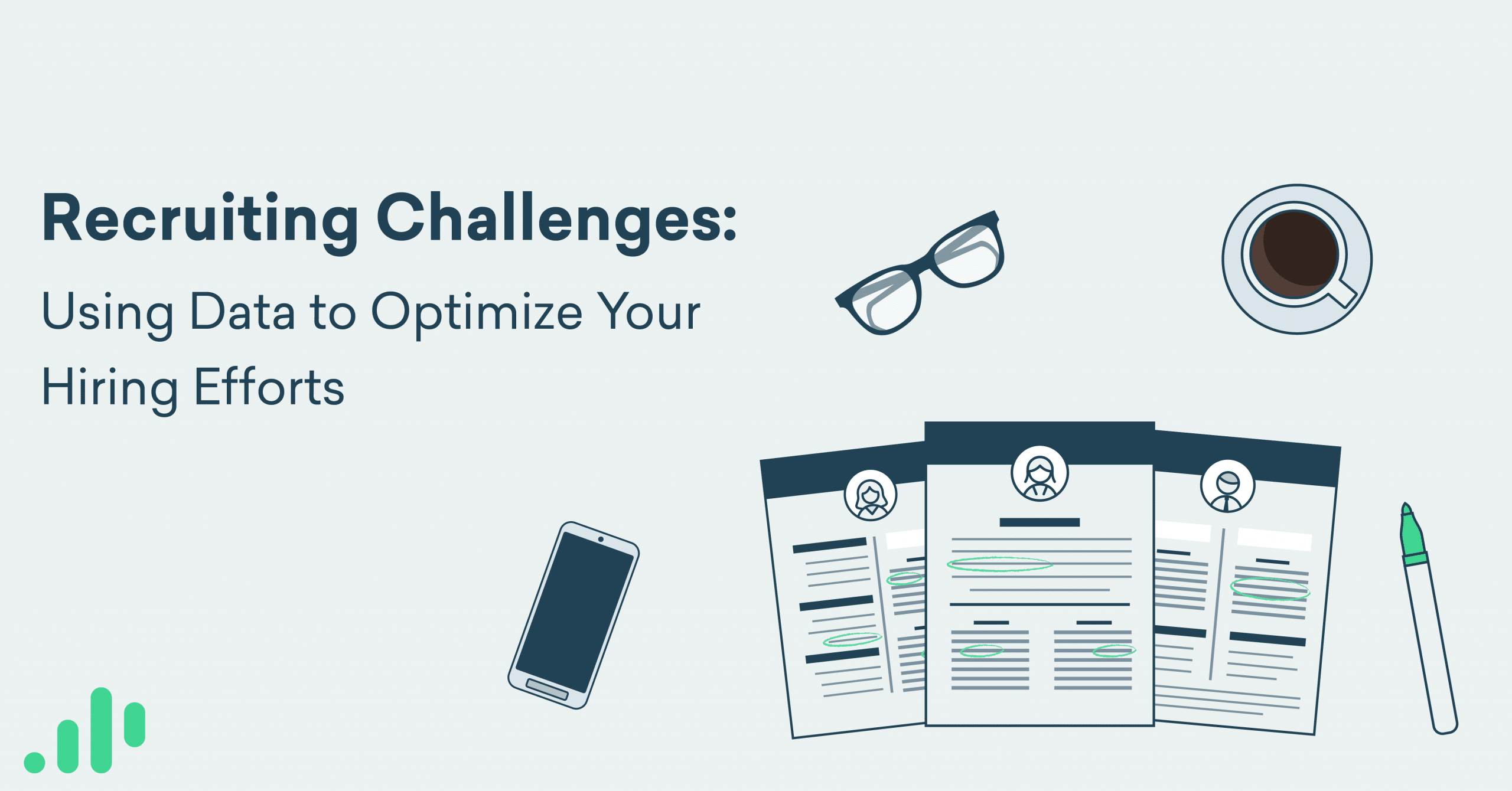 Recruiting Challenges: Using Data to Optimize Your Hiring Efforts