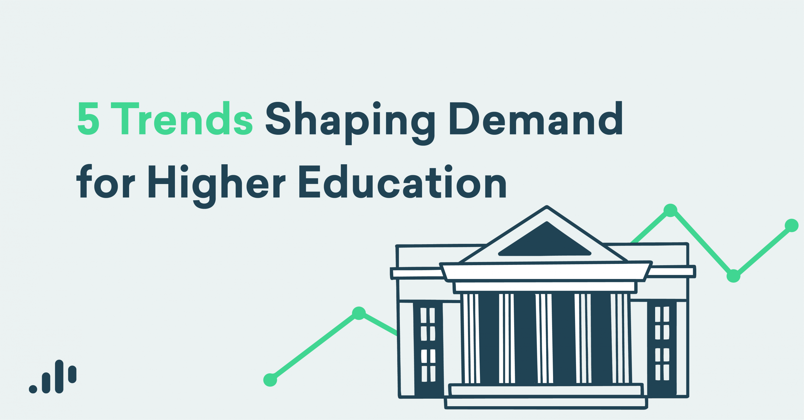Five Trends Shaping Demand for Higher Ed