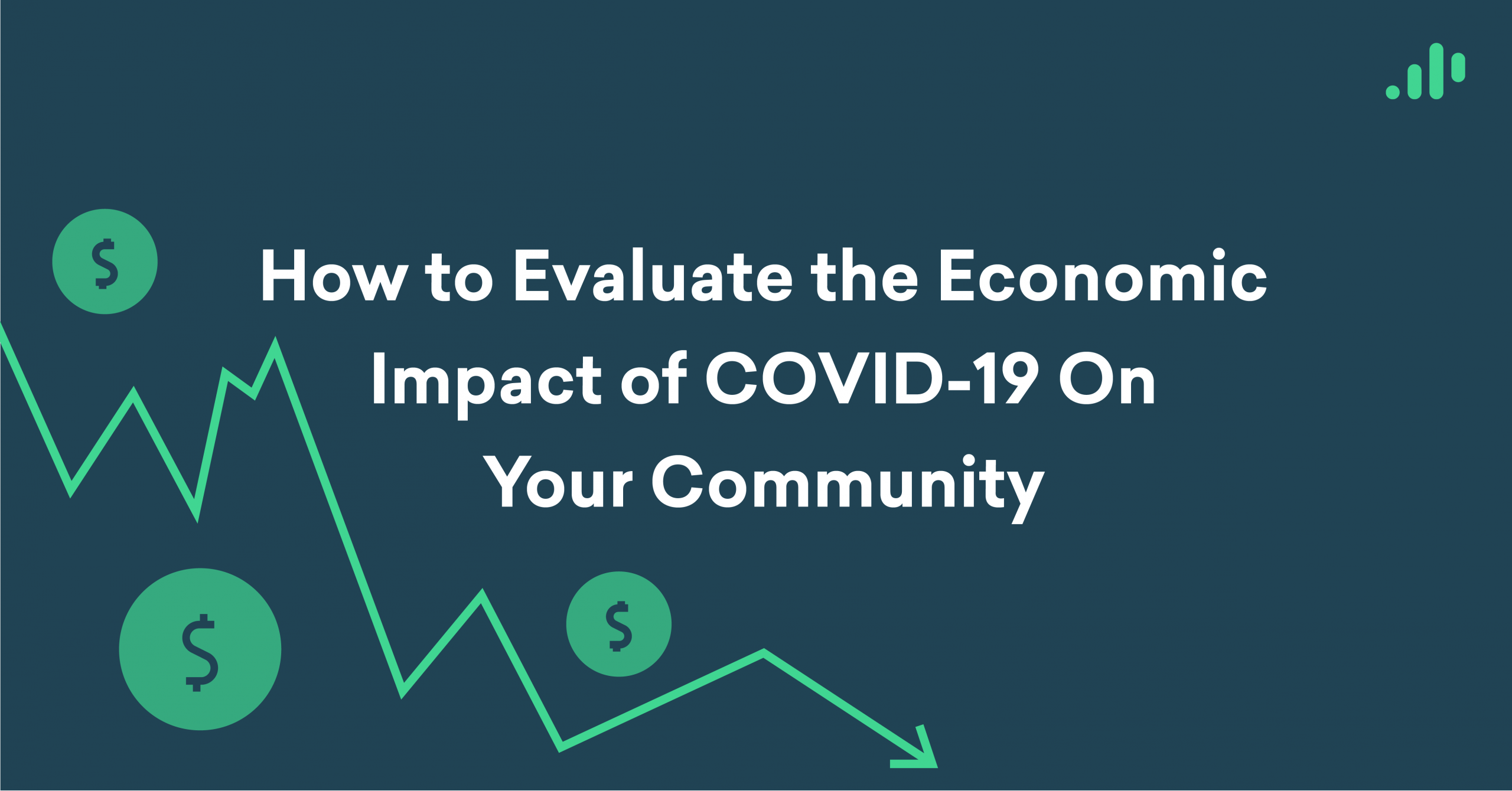 The Economic Impact of COVID-19 On Your Community